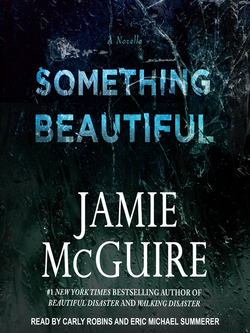 Title details for Something Beautiful by Jamie McGuire - Available